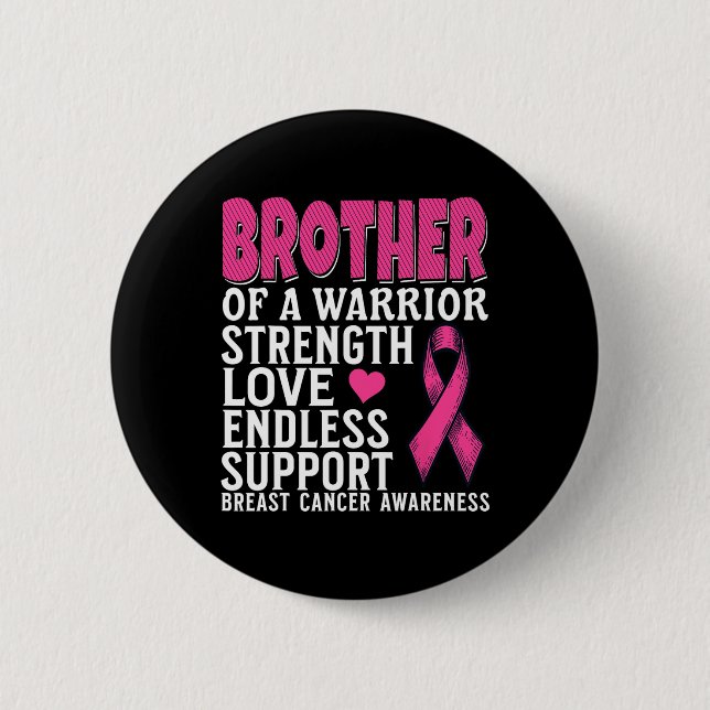 Brother Of A Warrior Breast Cancer Awareness Suppo Button (Front)
