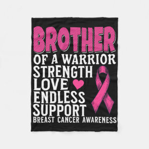 Brother Of A Warrior Breast Cancer Awareness Suppo Fleece Blanket