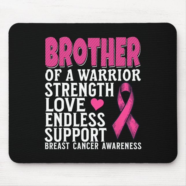 Brother Of A Warrior Breast Cancer Awareness Suppo Mouse Pad (Front)