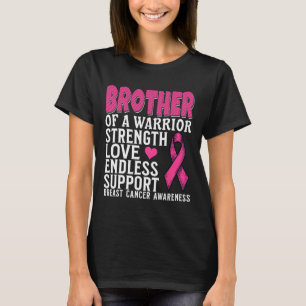 Brother Of A Warrior Breast Cancer Awareness Suppo T-Shirt