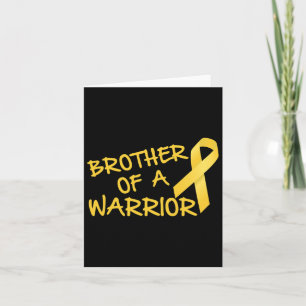 Brother Of A Warrior Childhood Cancer Awareness Card