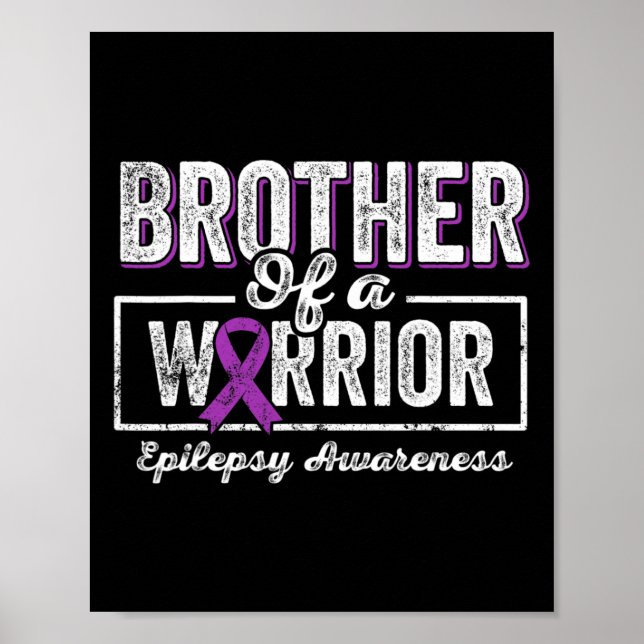 Brother Of A Warrior Epilepsy Brother Purple Ribbo Poster (Front)