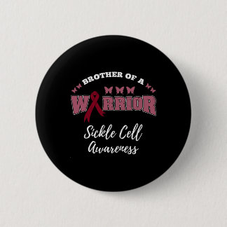 Brother Of A Warrior Sickle Cell Awareness Button