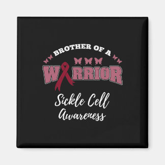 Brother Of A Warrior Sickle Cell Awareness Magnet