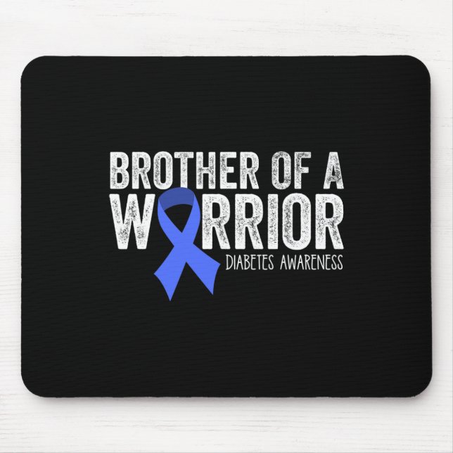 Brother Of A Warrior T1d Diabetic Blue Ribbon Supp Mouse Pad (Front)