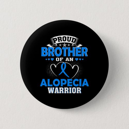 Brother Of An Alopecia Warrior  Button