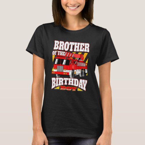 Brother of Birthday Boy  Fire Truck Birthday T_Shirt