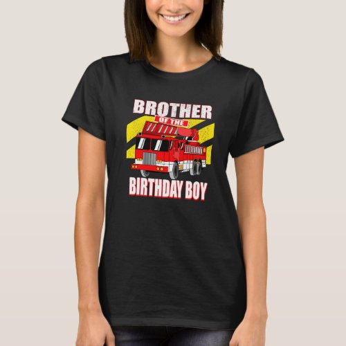 Brother of Birthday Boy  Nirthday Fire Truck T_Shirt