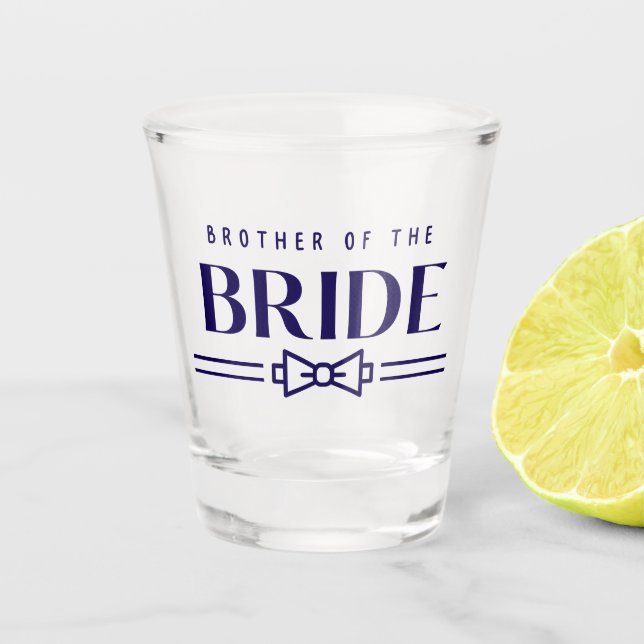 Brother of Bride  Shot Glass (Front)