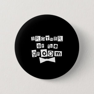 Brother of Groom White on Black Pinback Button