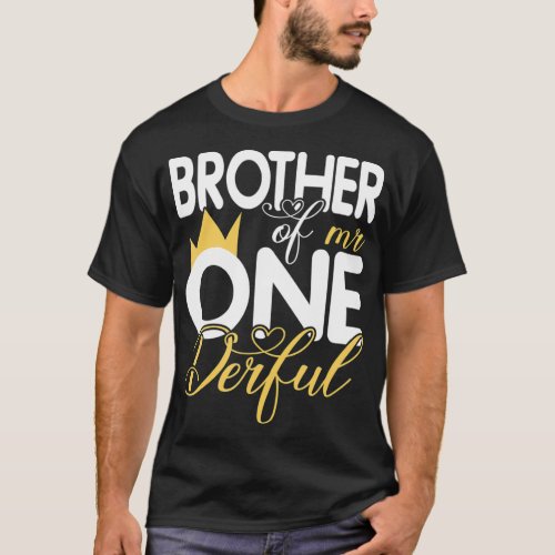 Brother of Mr One derful Boy 1st Birthday Party Ma T_Shirt