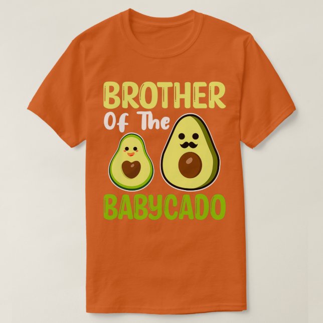 Brother Of The Babycado Avocado Family Matching Gi T-Shirt (Design Front)