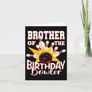 Brother Of The Birthday Bowler Kid Bowling Party Card