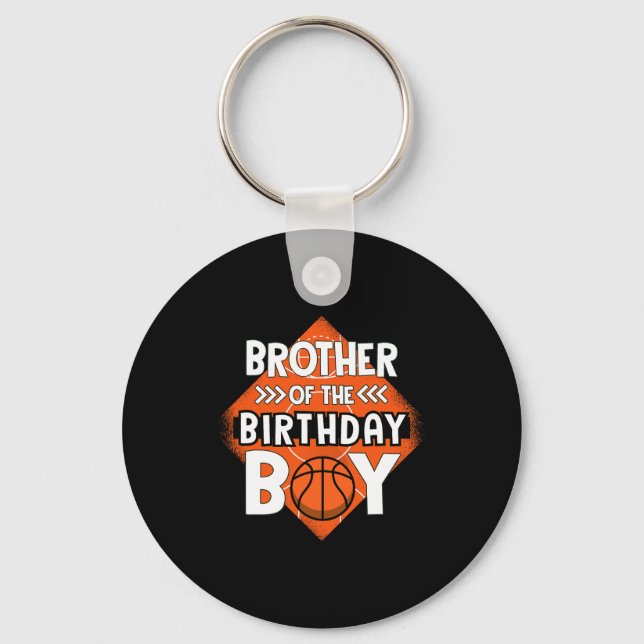 Brother Of The Birthday Boy Brother Bysketbyll Bir Keychain (Front)