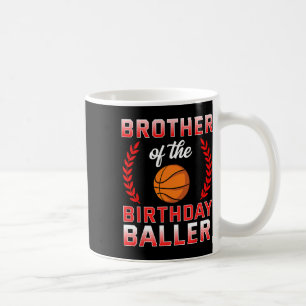 Brother Of The Birthday Boy Bysketbyll Bday Celebr Coffee Mug