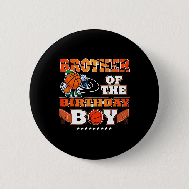 Brother Of The Birthday Boy Bysketbyll Player B-da Button (Front)