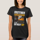 Brother of The Birthday Boy Construction Party Exc T-Shirt<br><div class="desc">Brother of The Birthday Boy Construction Party Excavator</div>