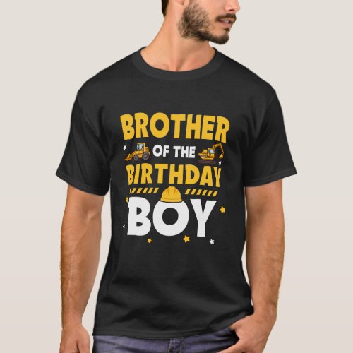 Brother Of The Birthday Boy Construction Worker Pa T_Shirt