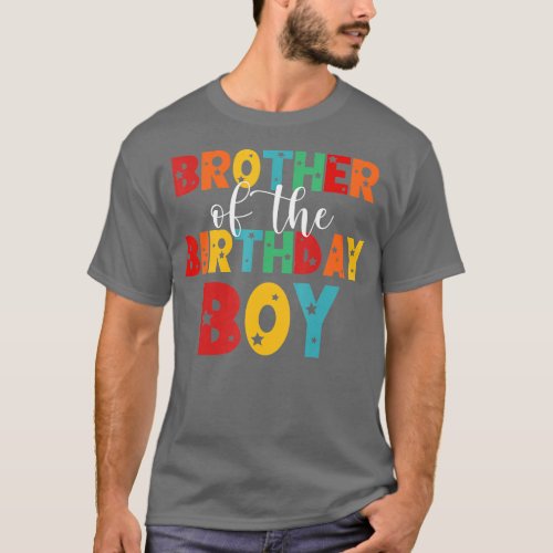 Brother of The Birthday Boy Cute Matching Family F T_Shirt