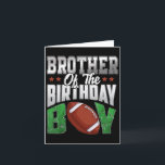 Brother Of The Birthday Boy Family Football Matchi Card<br><div class="desc">Brother Of The Birthday Boy Family Football Matching Kids</div>
