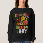 Brother Of The Birthday Boy Family Funny Fruit Bir Sweatshirt<br><div class="desc">Brother Of The Birthday Boy Family Funny Fruit Birthday</div>