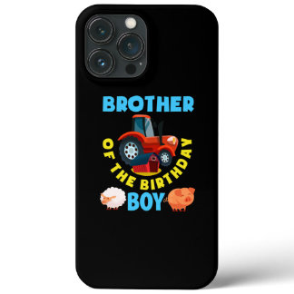 Brother Of The Birthday Boy Farm Tractor Farmer iPhone 13 Pro Max Case