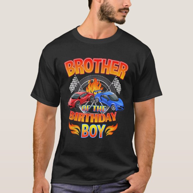 Brother of The Birthday Boy Fire Race Supercar Par T-Shirt (Front)
