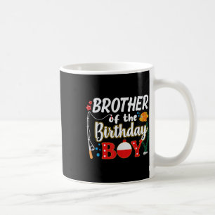 Brother Of The Birthday Boy Fishing Family Matchin Coffee Mug