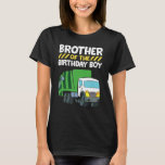 Brother Of The Birthday Boy Garbage Truck Birthday T-Shirt<br><div class="desc">Brother Of The Birthday Boy Garbage Truck Birthday Party</div>