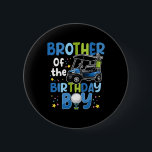 Brother Of The Birthday Boy Golf Themed Matching P Button<br><div class="desc">Brother Of The Birthday Boy Golf Themed Matching Party</div>