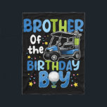 Brother Of The Birthday Boy Golf Themed Matching P Fleece Blanket<br><div class="desc">Brother Of The Birthday Boy Golf Themed Matching Party</div>