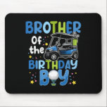 Brother Of The Birthday Boy Golf Themed Matching P Mouse Pad<br><div class="desc">Brother Of The Birthday Boy Golf Themed Matching Party</div>