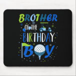 Brother Of The Birthday Boy Hole In One Golf Sport Mouse Pad<br><div class="desc">Brother Of The Birthday Boy Hole In One Golf Sport Matching 1</div>