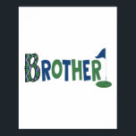 Brother Of The Birthday Boy Hole In One Golf Sport Poster<br><div class="desc">Brother Of The Birthday Boy Hole In One Golf Sport Matching 2</div>
