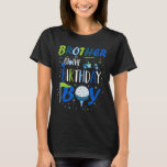 Brother Of The Birthday Boy Hole In One Golf Sport T-Shirt<br><div class="desc">Brother Of The Birthday Boy Hole In One Golf Sport Matching 1</div>