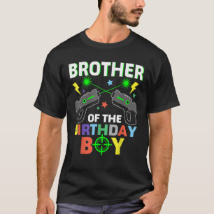 Brother Of The Birthday Boy Laser Tag Matching Fam T-Shirt