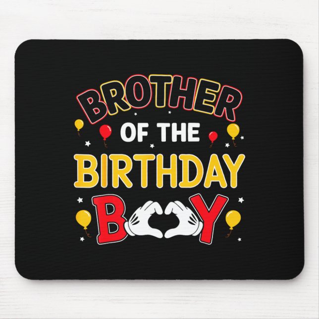 Brother Of The Birthday Boy Matching Family Birthd Mouse Pad (Front)
