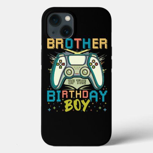 Brother of the Birthday Boy Matching Video Game Bi iPhone 13 Case