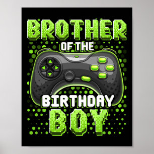 Brother Of The Birthday Boy Matching Video Game Bi Poster
