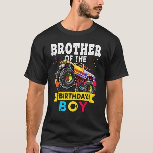 Brother Of The Birthday Boy Monster Truck 1st Birt T_Shirt