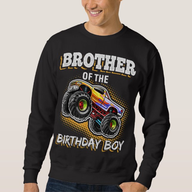Brother of the Birthday Boy Monster Truck Birthday Sweatshirt (Front)