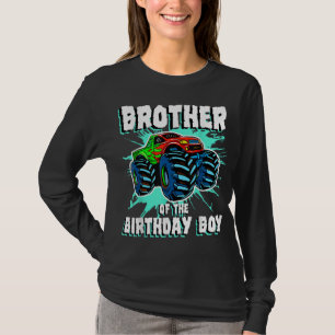 Brother of the Birthday Boy Monster Truck Birthday T-Shirt