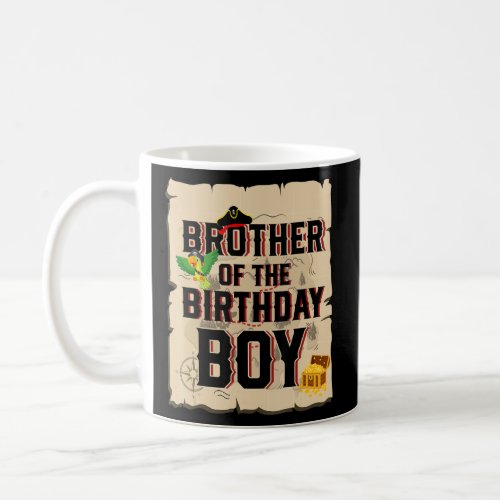 Brother Of The Birthday Boy  Pirate Theme 5th Bday Coffee Mug