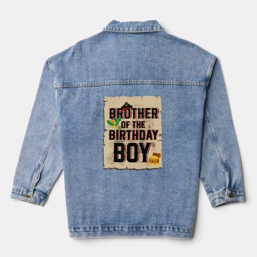 Brother Of The Birthday Boy  Pirate Theme 5th Bday Denim Jacket