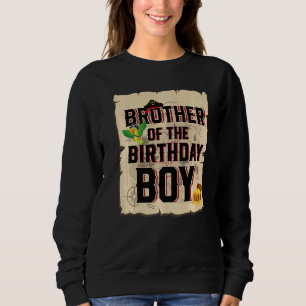 Brother Of The Birthday Boy Pirate Theme 5th Bday Sweatshirt
