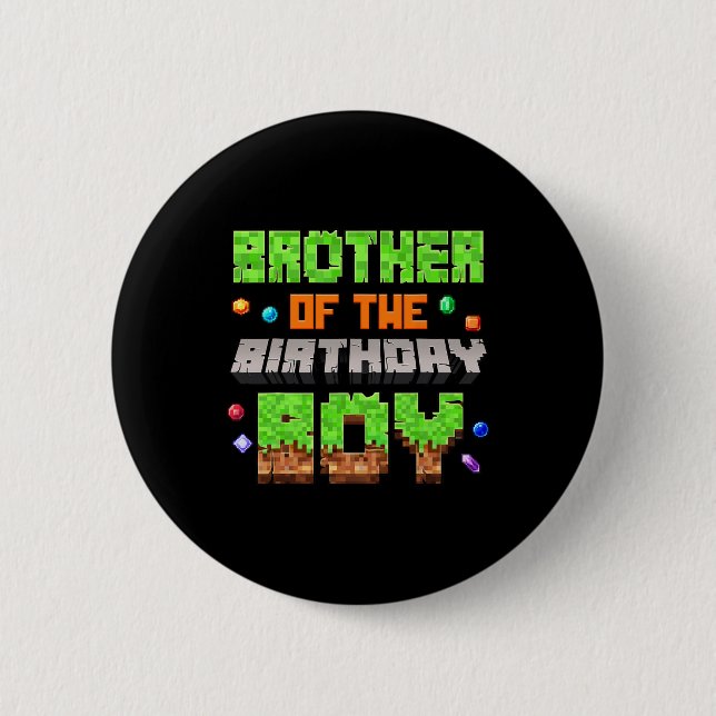 Brother Of The Birthday Boy Pixel Gaming Video Gam Button (Front)