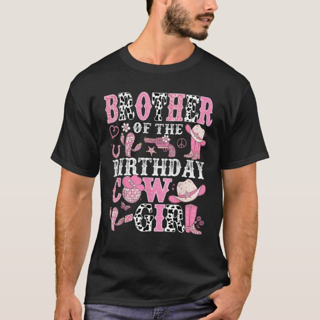 Brother Of The Birthday Cow Girl Rodeo CowGirl Bir T-Shirt (Front)