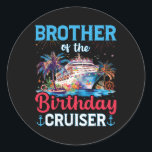 Brother Of The Birthday Cruiser Funny Cruise Birth Classic Round Sticker<br><div class="desc">Brother Of The Birthday Cruiser Funny Cruise Birthday Gifts</div>