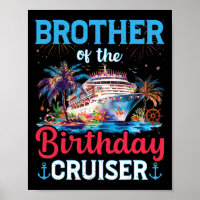 Brother Of The Birthday Cruiser Funny Cruise Birth