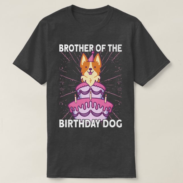 Brother Of The Birthday Dog Birthday Corgi Dog84 T-Shirt (Design Front)